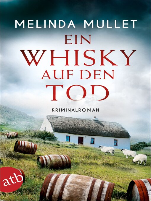 Title details for Ein Whisky auf den Tod by Melinda Mullet - Available